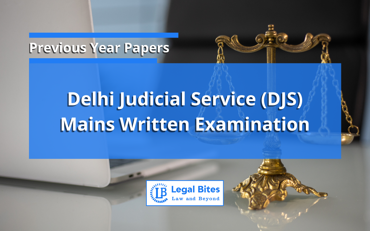 Delhi Judicial Service Mains Examination Delhi Judicial Service Mains Examination