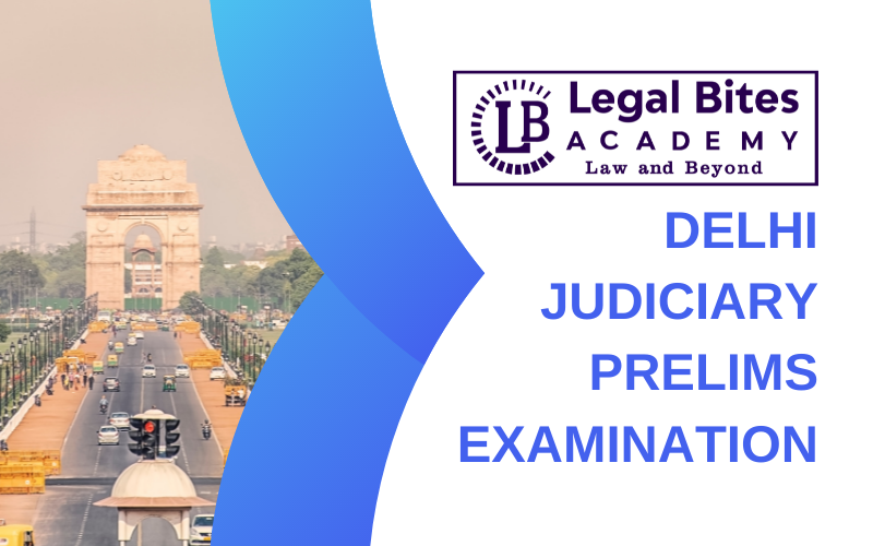 Delhi Judiciary Prelims Examination Delhi Judiciary Prelims Examination