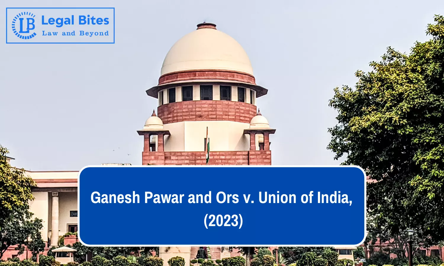 Case Analysis: Ganesh Pawar and Ors v. Union of India, (2023) | NEET-PG 2023 Case Analysis: Ganesh Pawar and Ors v. Union of India, (2023) | NEET-PG 2023