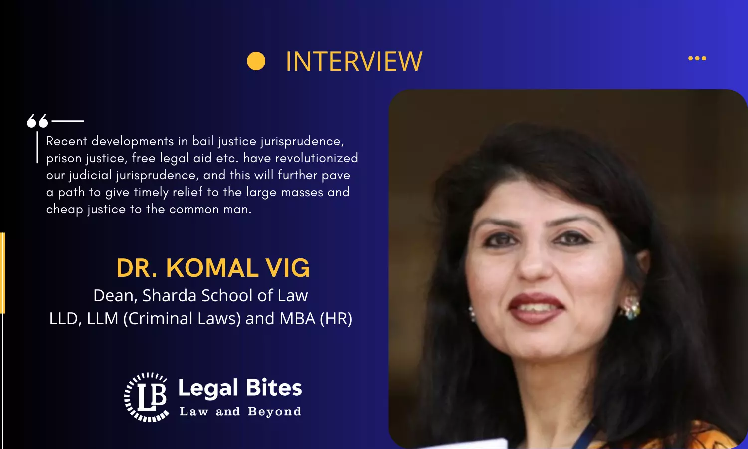 Interview: Dr. Komal Vig | Dean, Sharda School of Law Interview: Dr. Komal Vig | Dean, Sharda School of Law