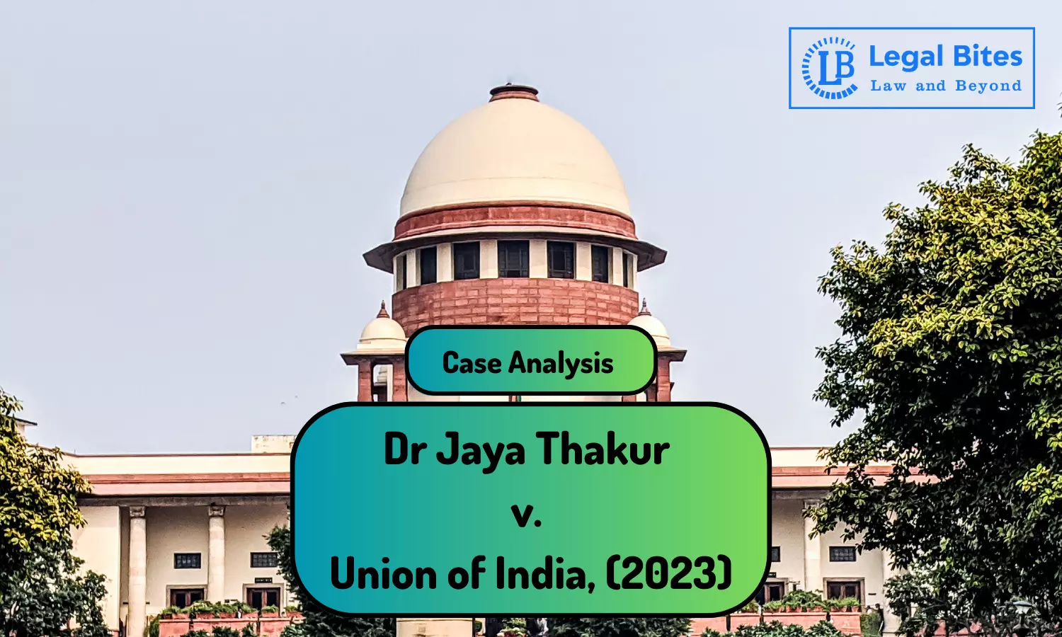 Case Analysis: Dr Jaya Thakur v. Union of India, (2023) | Menstrual Hygiene Case Analysis: Dr Jaya Thakur v. Union of India, (2023) | Menstrual Hygiene