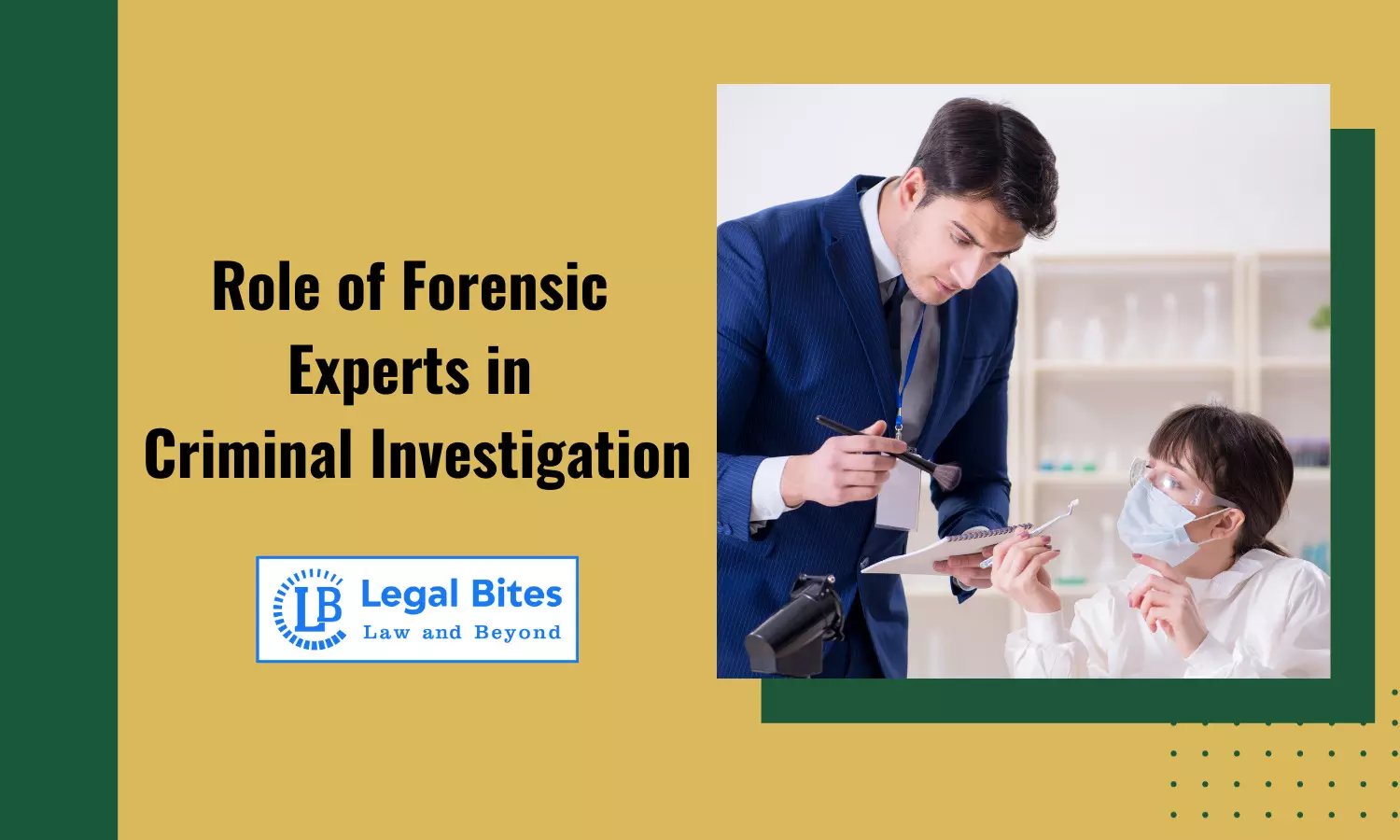Role of Forensic Experts in Criminal Investigation Role of Forensic Experts in Criminal Investigation