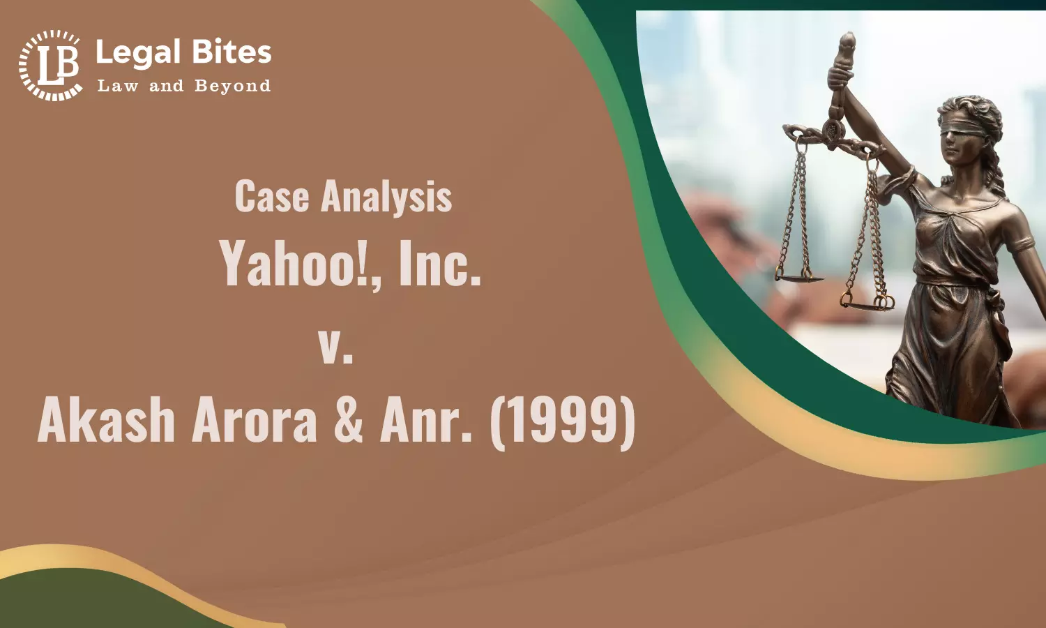 Case Analysis: Yahoo!, Inc. v. Akash Arora & Anr. (1999) | Passing off under Indian Trademark Law Case Analysis: Yahoo!, Inc. v. Akash Arora & Anr. (1999) | Passing off under Indian Trademark Law
