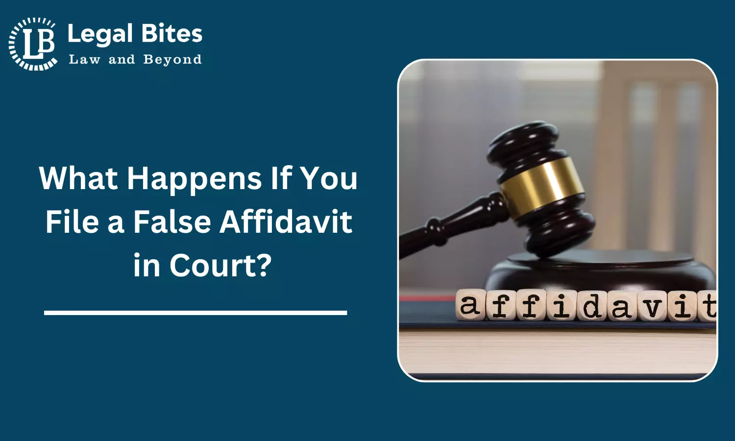What Happens If You File a False Affidavit in Court? What Happens If You File a False Affidavit in Court?