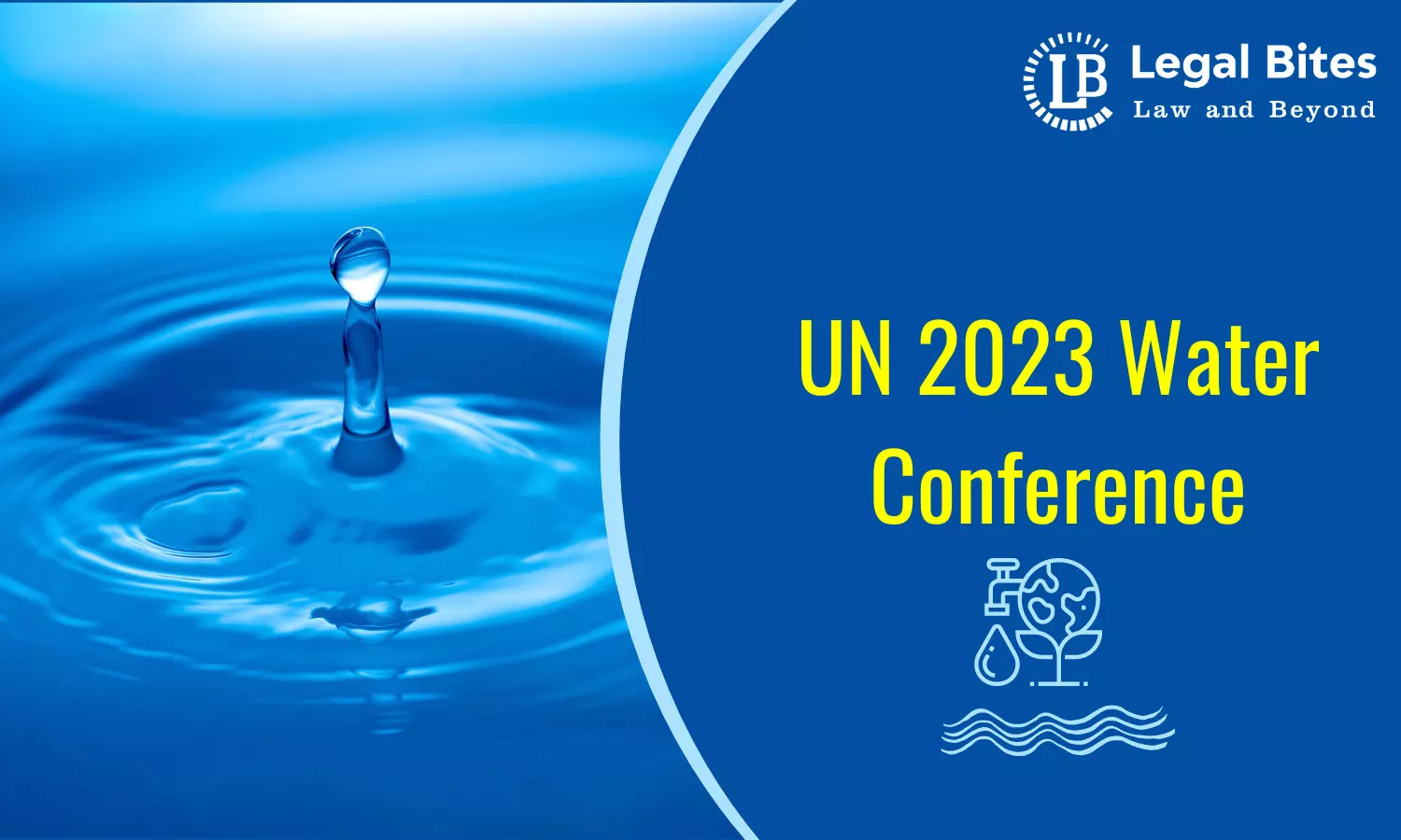 UN 2023 Water Conference | #Must Know UN 2023 Water Conference | #Must Know