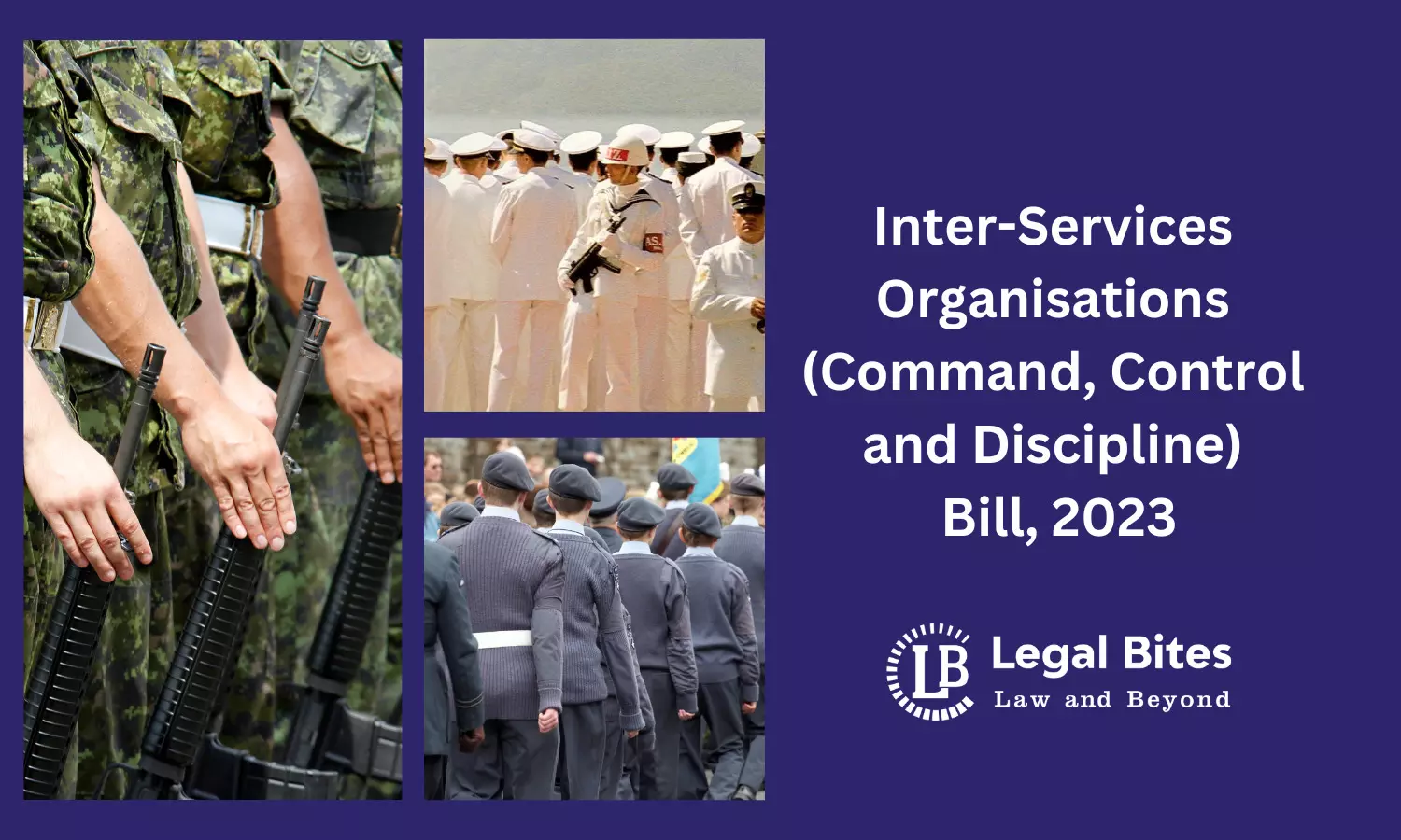 Inter-Services Organisations (Command, Control and Discipline) Bill, 2023 | #Must Know Inter-Services Organisations (Command, Control and Discipline) Bill, 2023 | #Must Know