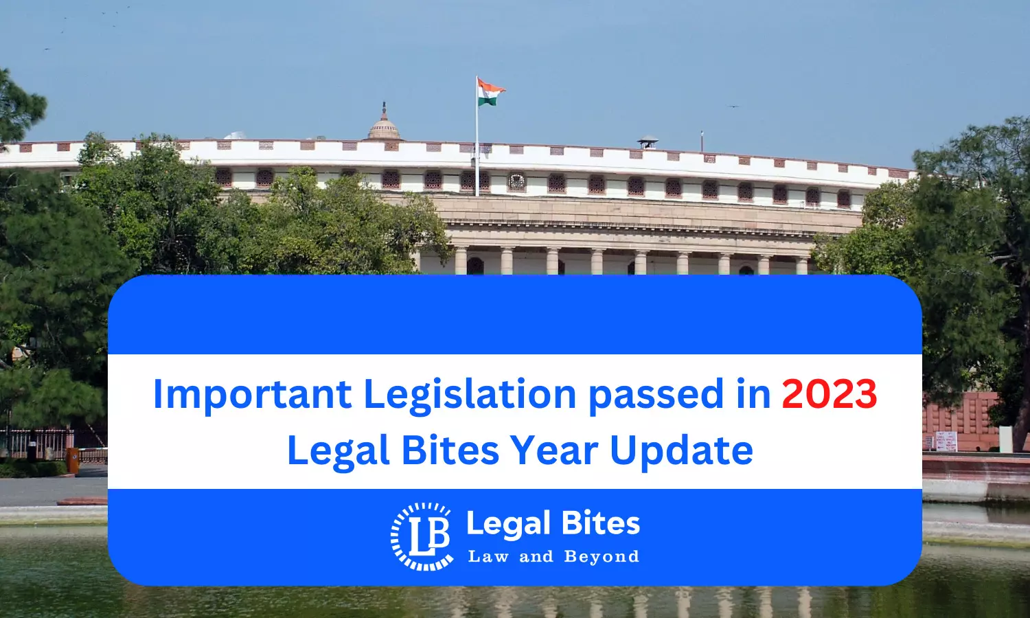 Important Legislation passed in 2023 – Legal Bites Year Update Important Legislation passed in 2023 – Legal Bites Year Update