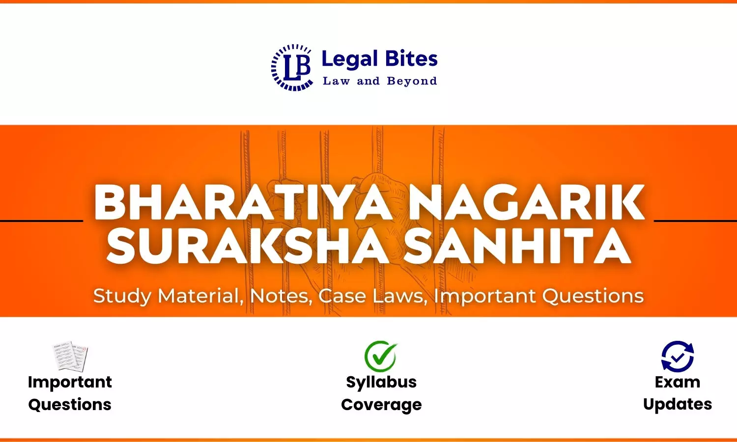Bharatiya Nagarik Suraksha Sanhita (BNSS) - Notes, Case Laws And Study Material Bharatiya Nagarik Suraksha Sanhita (BNSS) - Notes, Case Laws And Study Material