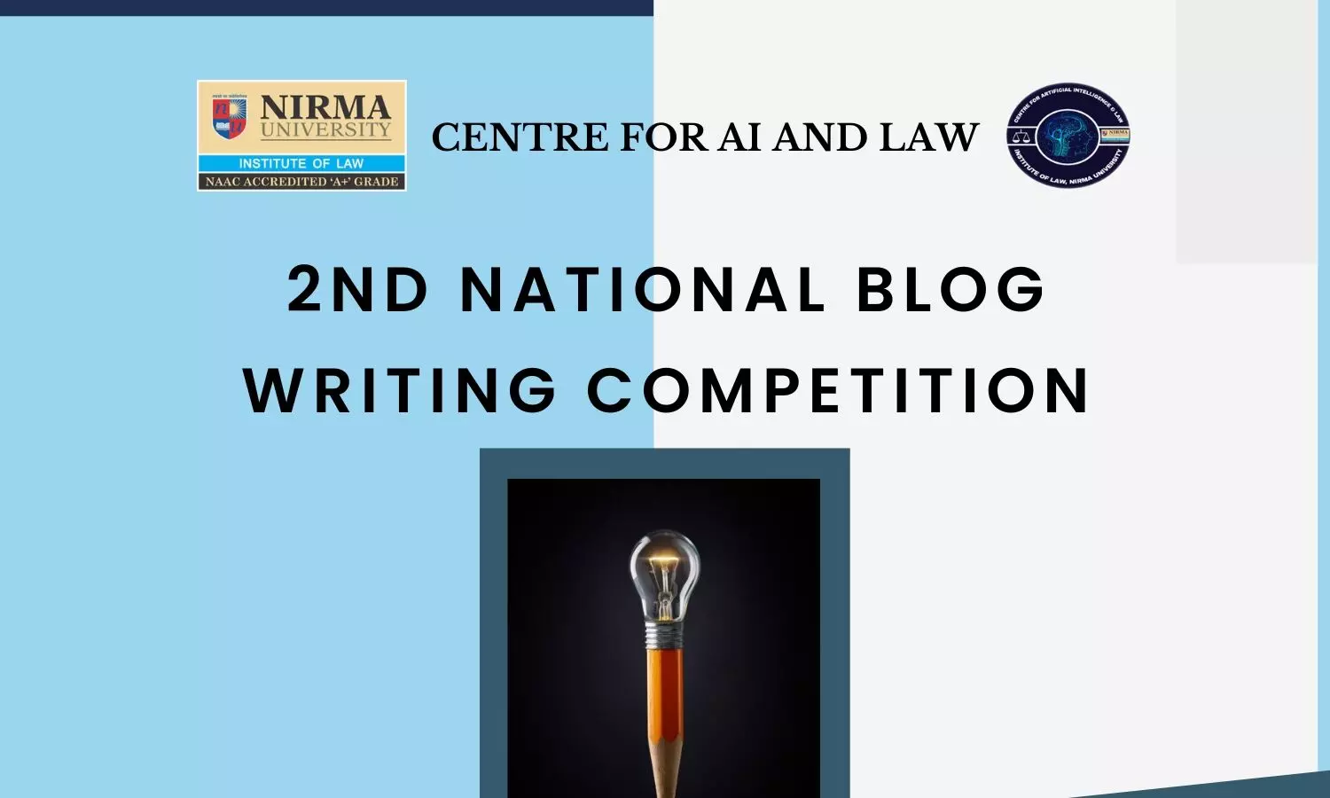 2nd National Blog Writing Competition | Centre for AI and Law, Nirma University 2nd National Blog Writing Competition | Centre for AI and Law, Nirma University